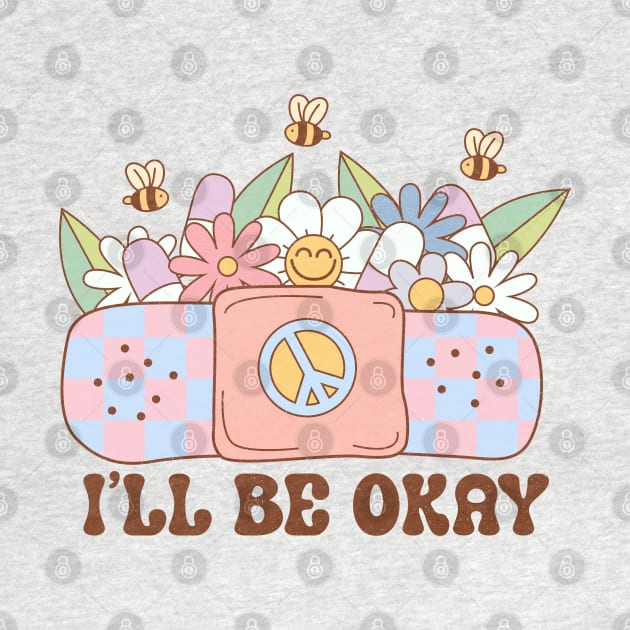 I'll Be Okay Mental Health Groovy by JDVNart